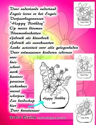 Book cover for Voor nederlands nederland Engels leren in het Engels Verjaardagswensen "Happy Birthday" Op mooie bloemen Bloemenboeketten Gebruik als kleurboek Gebruik als wenskaarten Leuke activiteit voor alle gelegenheden Voor volwassenen kinderen iedereen