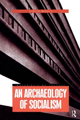 Cover of An Archaeology of Socialism