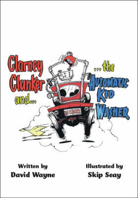 Book cover for Clarney Clunker and the Automatic Kid Washer