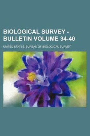 Cover of Biological Survey - Bulletin Volume 34-40