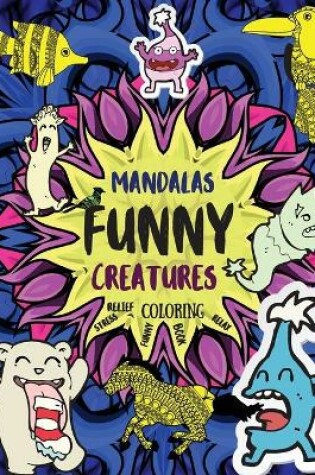 Cover of Mandalas Funny Creatures