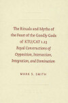 Book cover for The Rituals and Myths of the Feast of the Goodly Gods of KTU/CAT 1.23