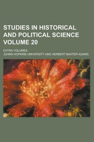 Cover of Studies in Historical and Political Science; Extra Volumes Volume 20