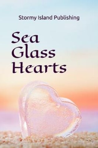 Cover of Sea Glass Hearts