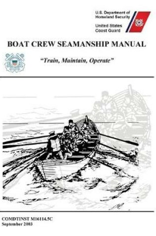 Cover of Boat Crew Seamanship Manual (COMDTINST M16114.5C)