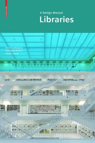 Cover of Libraries: A Design Manual