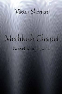 Book cover for Methkuh Chapel - Nesvetim Mjesto Zla