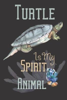 Cover of Turtle is my spirit animal