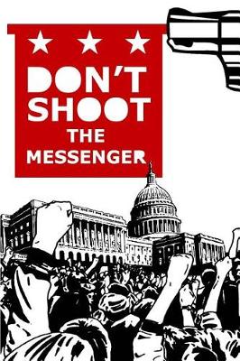 Book cover for Don't Shoot the Messenger