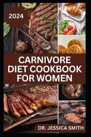 Cover of Carnivore Diet Cookbook for Women