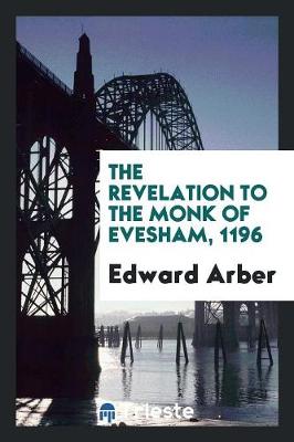 Book cover for The Revelation to the Monk of Evesham, 1196