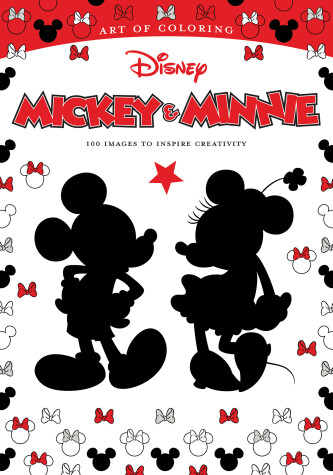 Book cover for Art Of Coloring: Mickey Mouse And Minnie Mouse 100 Images To Inspire Creativity