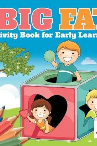 Cover of The Big Fat Activity Book for Early Learners