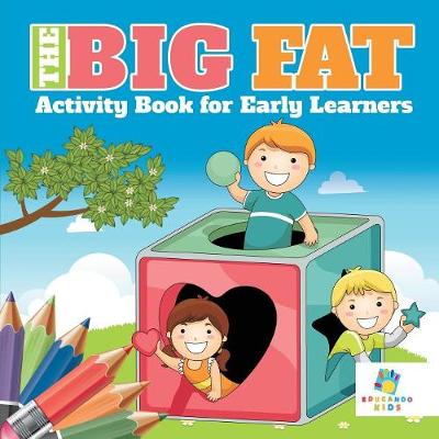 Book cover for The Big Fat Activity Book for Early Learners