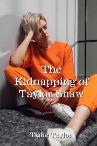 Cover of The Kidnapping of Taylor Shaw