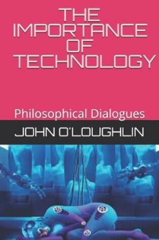 Cover of The Importance of Technology