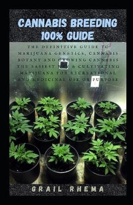 Book cover for Cannabis Breeding 100% Guide