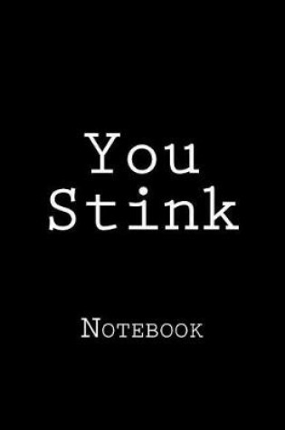 Cover of You Stink