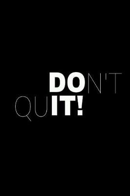 Book cover for Don't Quit - Do it