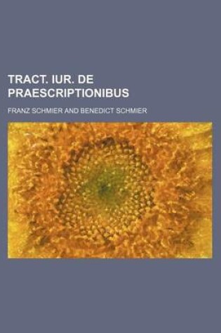 Cover of Tract. Iur. de Praescriptionibus