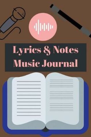 Cover of Lyrics & Notes Music Journal