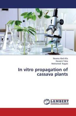 Cover of In Vitro Propagation of Cassava Plants