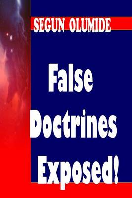 Book cover for False Doctrines Exposed!