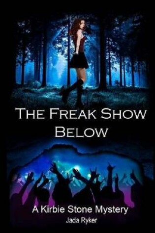 Cover of The Freak Show Below