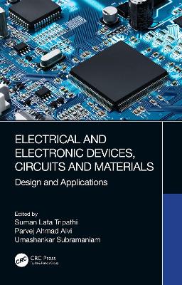 Book cover for Electrical and Electronic Devices, Circuits and Materials