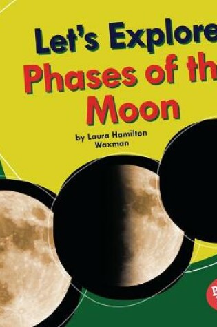 Cover of Let's Explore Phases of the Moon