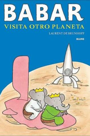 Cover of Babar Visita Otro Planeta