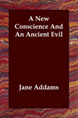 Cover of A New Conscience and an Ancient Evil