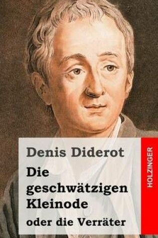 Cover of Die geschwätzigen Kleinode oder die Verräter