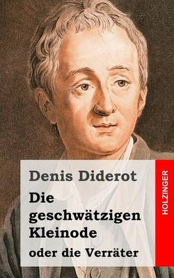 Book cover for Die geschwatzigen Kleinode oder die Verrater