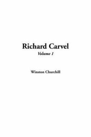 Cover of Richard Carvel, Volume 1