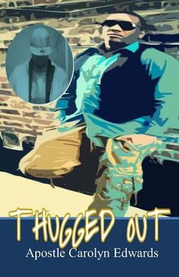 Book cover for Thugged Out