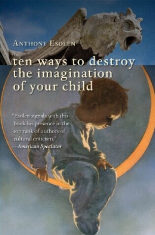 Cover of Ten Ways to Destroy the Imagination of Your Child