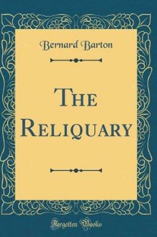 Cover of The Reliquary (Classic Reprint)