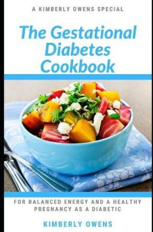 Cover of The Gestational Diabetes Cookbook