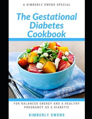 Book cover for The Gestational Diabetes Cookbook