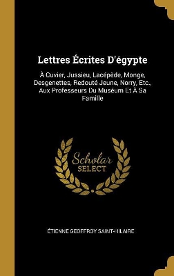 Book cover for Lettres Écrites D'égypte