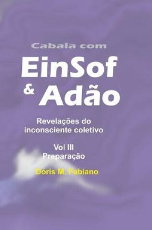 Cover of Cabala com EinSof & Adão vol 3 - Preparação