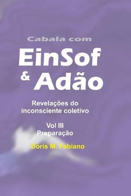 Book cover for Cabala com EinSof & Adão vol 3 - Preparação