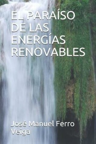 Cover of El Paraiso de Las Energias Renovables