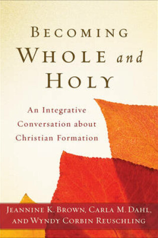 Cover of Becoming Whole and Holy