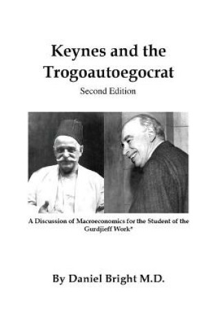 Cover of Keynes and the Trogoautoegocrat - Second Edition