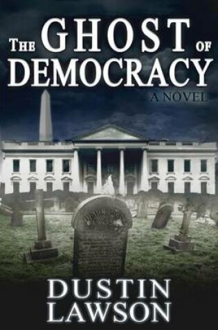 Cover of The Ghost of Democracy