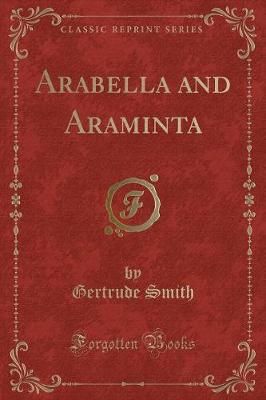 Book cover for Arabella and Araminta (Classic Reprint)