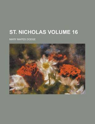 Book cover for St. Nicholas Volume 16