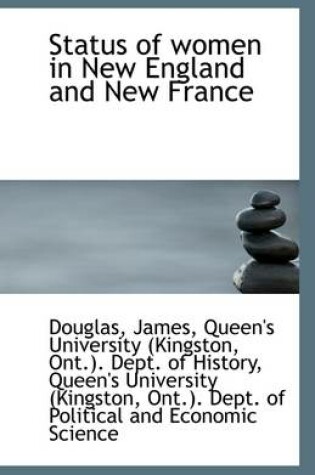Cover of Status of Women in New England and New France